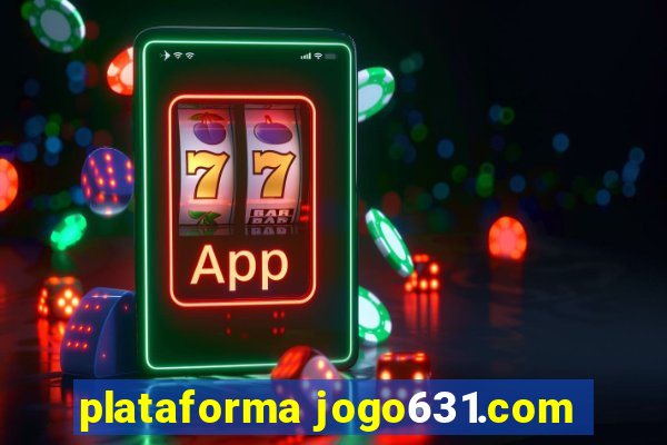 plataforma jogo631.com